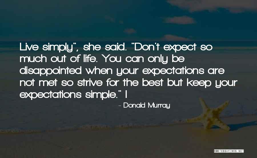 Sanziene Flori Quotes By Donald Murray Sanziene Flori Quotes By Donald Murray