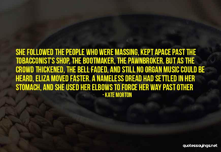 Saoussen Kouteich Quotes By Kate Morton Saoussen Kouteich Quotes By Kate Morton