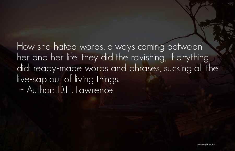 Sap Quotes By D.H. Lawrence