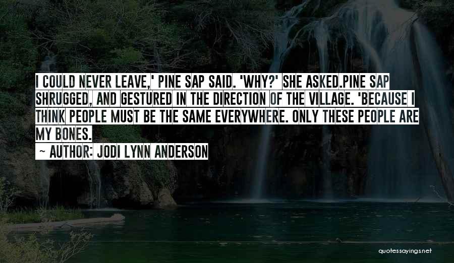 Sap Quotes By Jodi Lynn Anderson