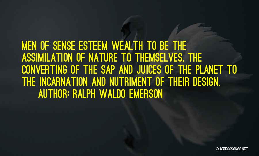 Sap Quotes By Ralph Waldo Emerson