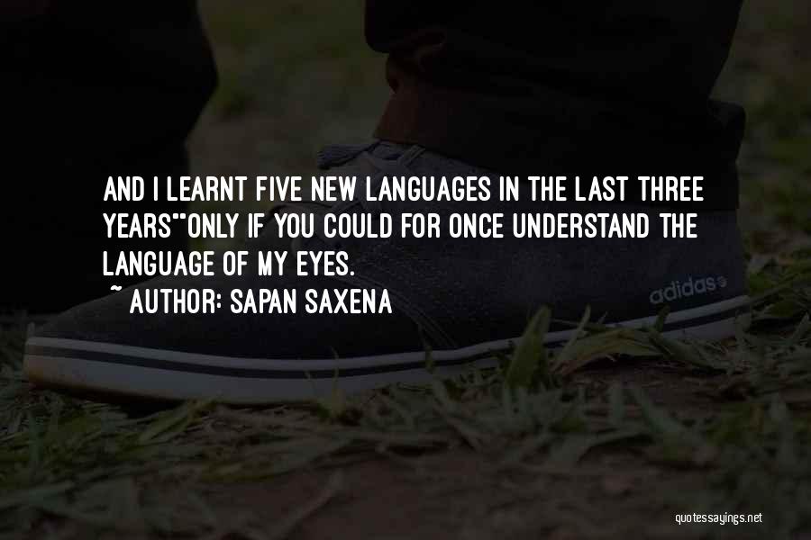 Sapan Saxena Quotes 1304336