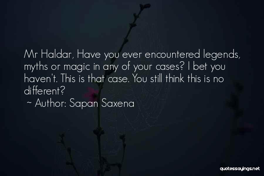 Sapan Saxena Quotes 1522116