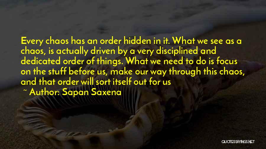 Sapan Saxena Quotes 167495