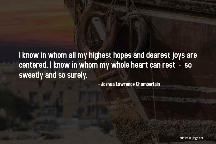 Sapana Dreams Quotes By Joshua Lawrence Chamberlain Sapana Dreams Quotes By Joshua Lawrence Chamberlain