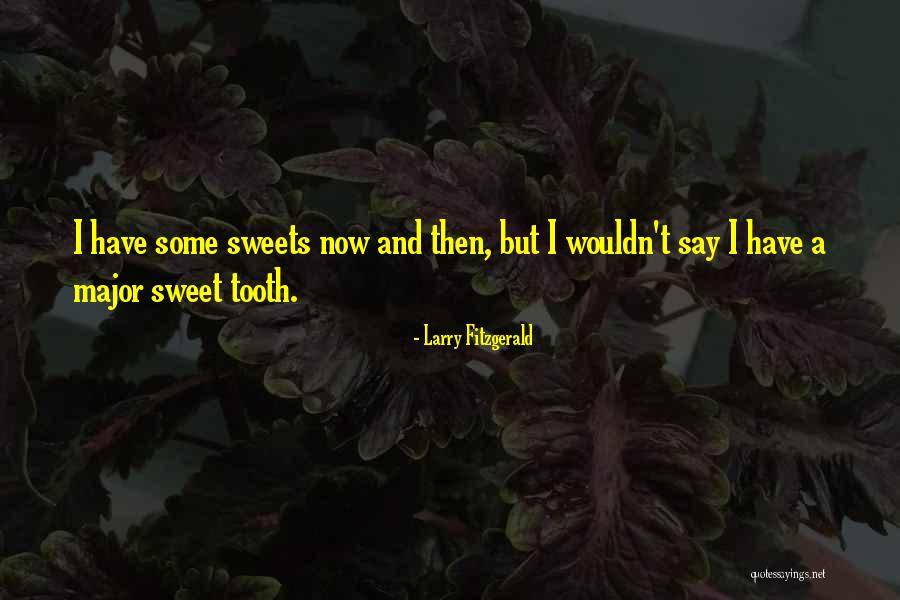 Sapanca Quotes By Larry Fitzgerald Sapanca Quotes By Larry Fitzgerald
