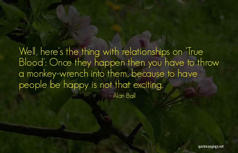 Sapateira Quotes By Alan Ball Sapateira Quotes By Alan Ball