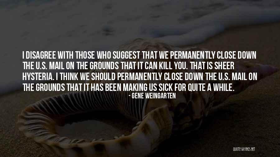 Sapateira Quotes By Gene Weingarten Sapateira Quotes By Gene Weingarten