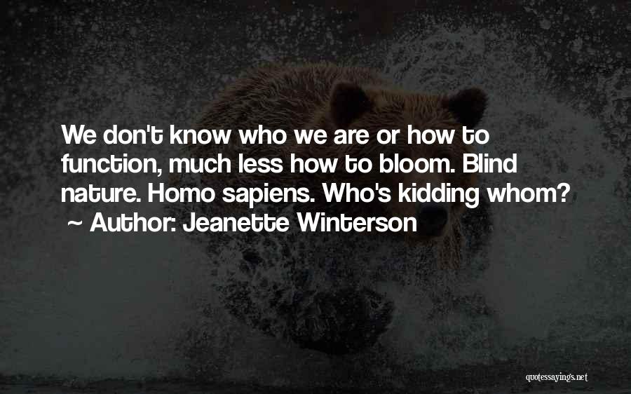 Sapiens Quotes By Jeanette Winterson