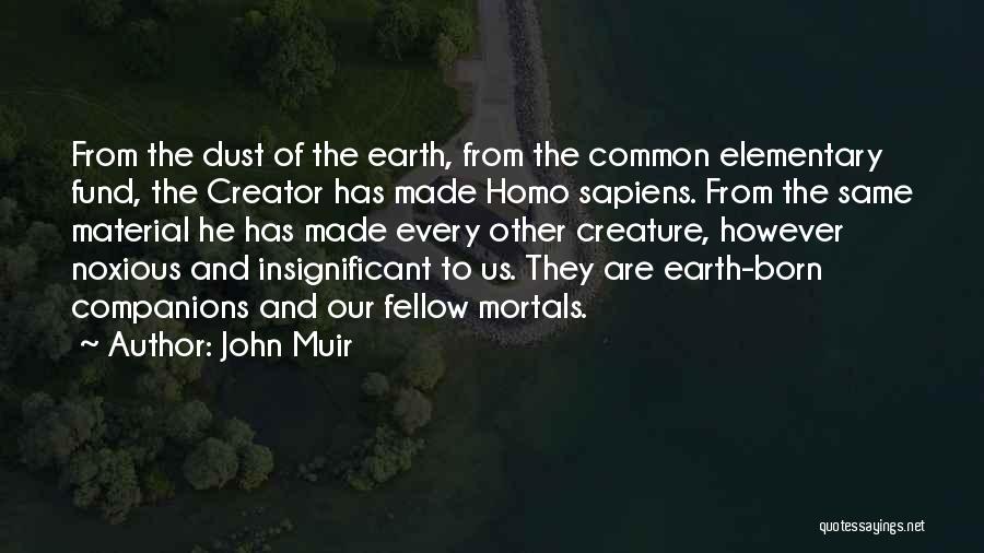 Sapiens Quotes By John Muir