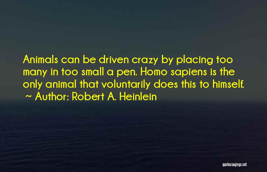 Sapiens Quotes By Robert A. Heinlein