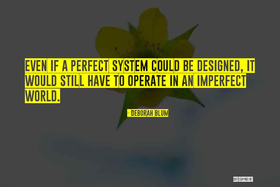 Sapientem Quotes By Deborah Blum Sapientem Quotes By Deborah Blum