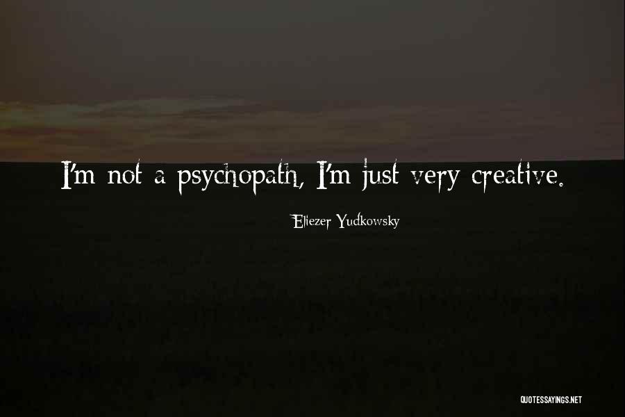 Sapientissimus Quotes By Eliezer Yudkowsky Sapientissimus Quotes By Eliezer Yudkowsky
