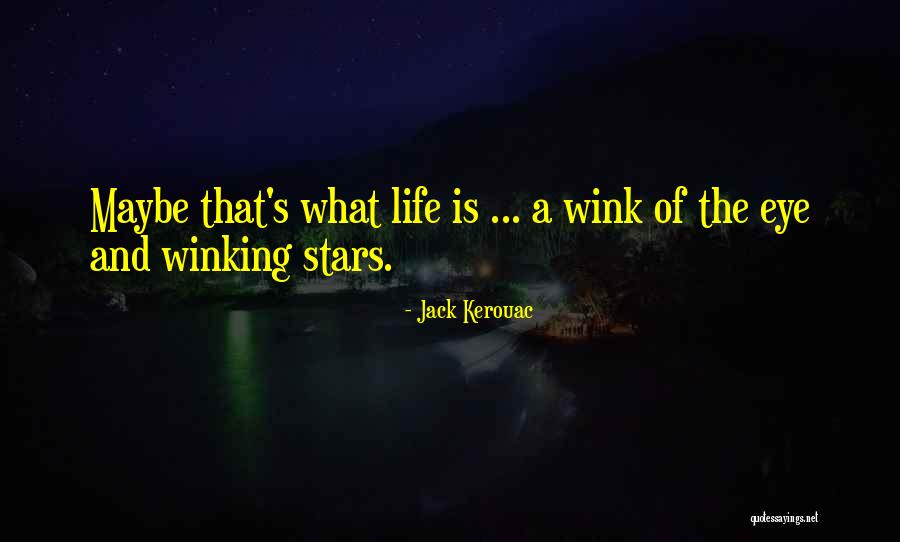 Sapientissimus Quotes By Jack Kerouac Sapientissimus Quotes By Jack Kerouac