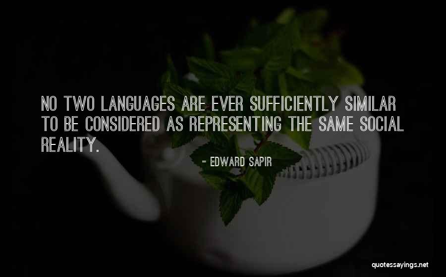 Sapir Quotes By Edward Sapir Sapir Quotes By Edward Sapir