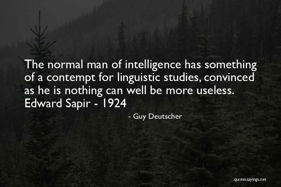 Sapir Quotes By Guy Deutscher Sapir Quotes By Guy Deutscher