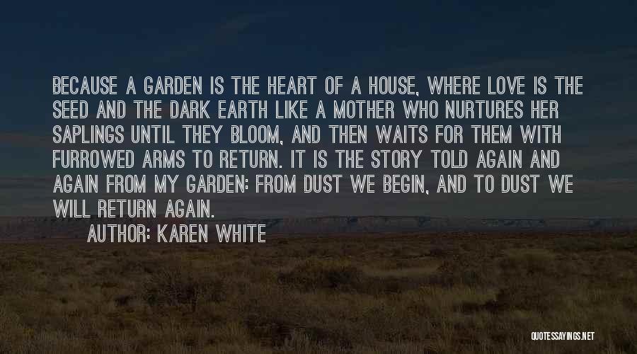 Saplings Quotes By Karen White