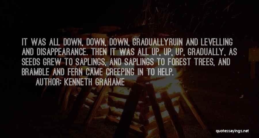 Saplings Quotes By Kenneth Grahame