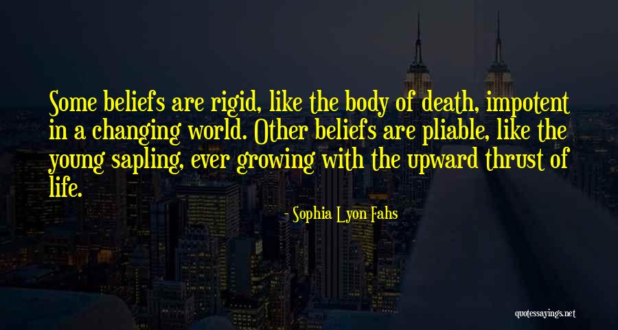 Saplings Quotes By Sophia Lyon Fahs