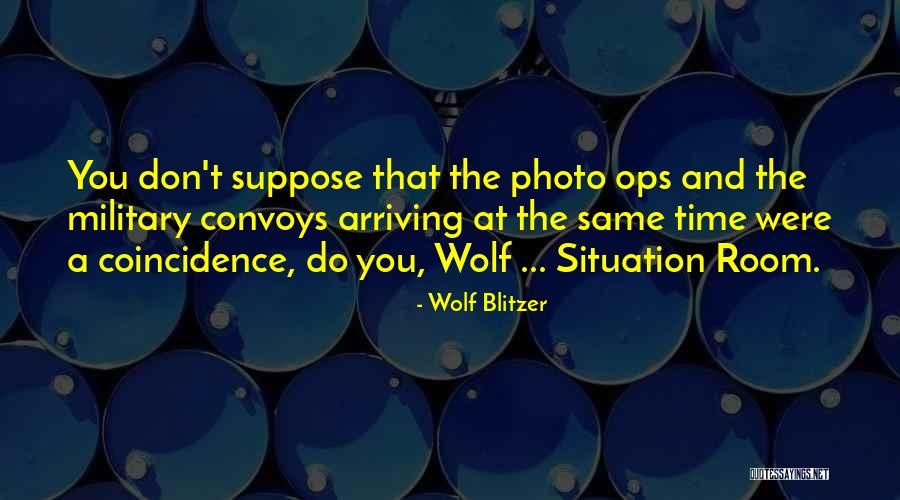 Sapola Quotes By Wolf Blitzer Sapola Quotes By Wolf Blitzer