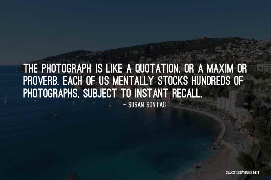Sapper Leader Quotes By Susan Sontag Sapper Leader Quotes By Susan Sontag