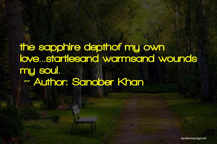 Sapphire Love Quotes By Sanober Khan