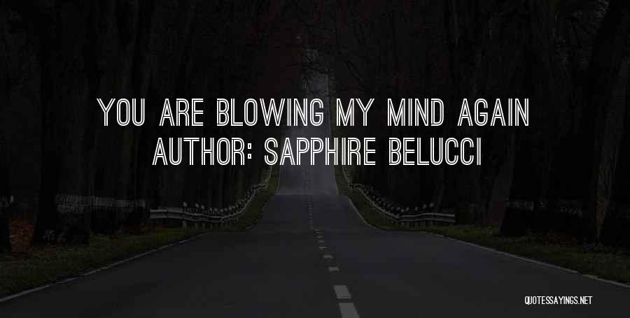 Sapphire Love Quotes By Sapphire Belucci