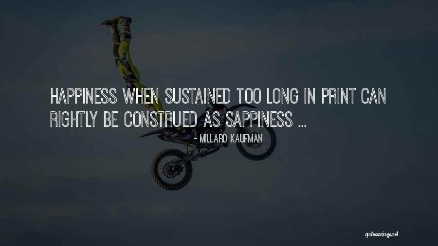 Sappiness Quotes By Millard Kaufman Sappiness Quotes By Millard Kaufman