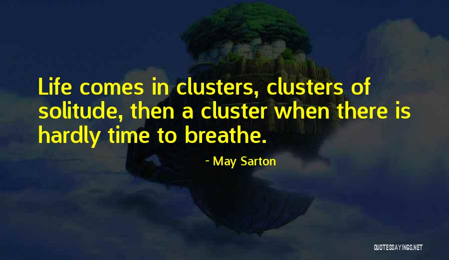 Sapprendre Quotes By May Sarton Sapprendre Quotes By May Sarton