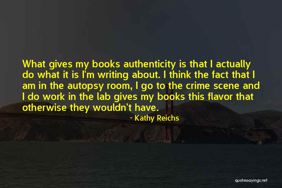Saptasindhu Quotes By Kathy Reichs Saptasindhu Quotes By Kathy Reichs
