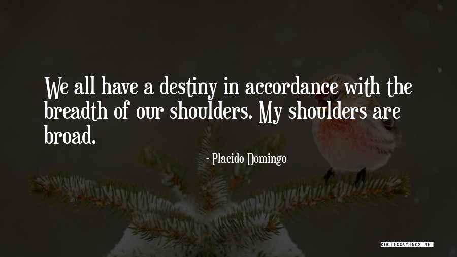 Sapts Quotes By Placido Domingo Sapts Quotes By Placido Domingo