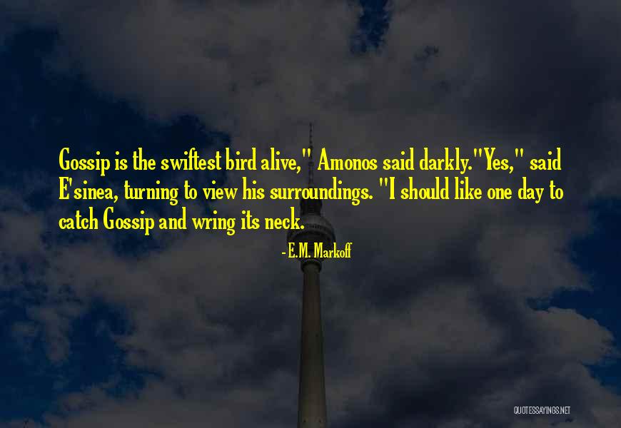 Saqqara Quotes By E.M. Markoff Saqqara Quotes By E.M. Markoff