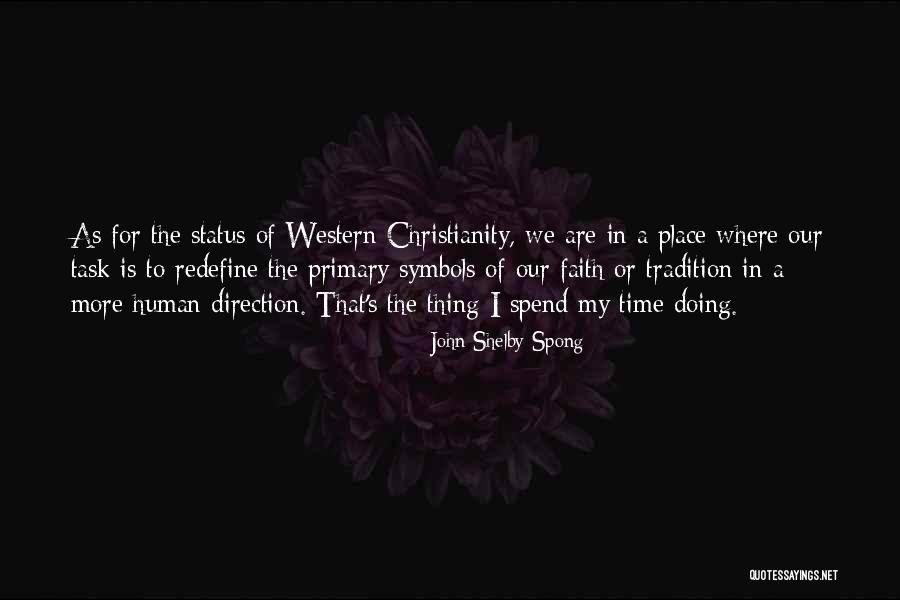 Saquarema Cidade Quotes By John Shelby Spong Saquarema Cidade Quotes By John Shelby Spong