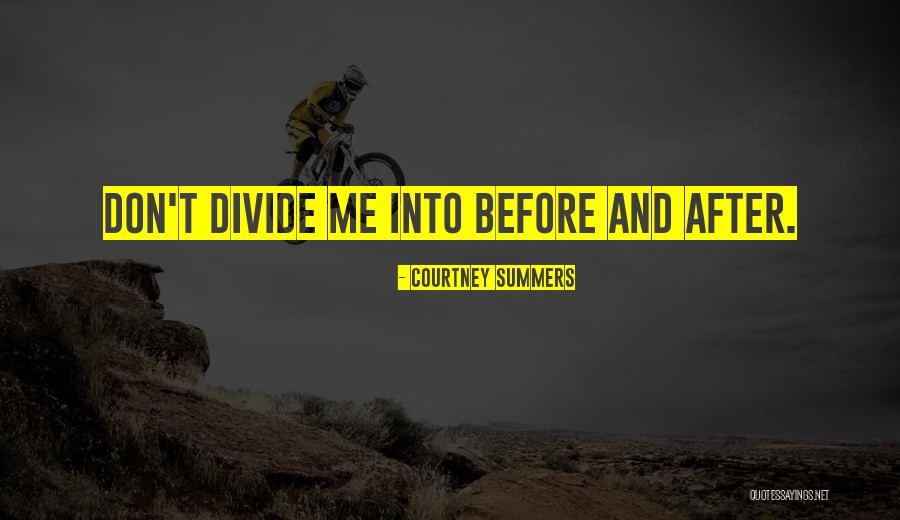 Saquarema Rio Quotes By Courtney Summers