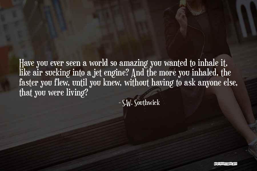 Saque Fgts Quotes By S.W. Southwick Saque Fgts Quotes By S.W. Southwick