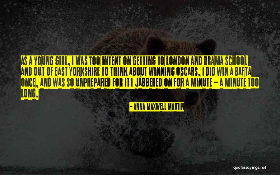 Saqueada Quotes By Anna Maxwell Martin Saqueada Quotes By Anna Maxwell Martin