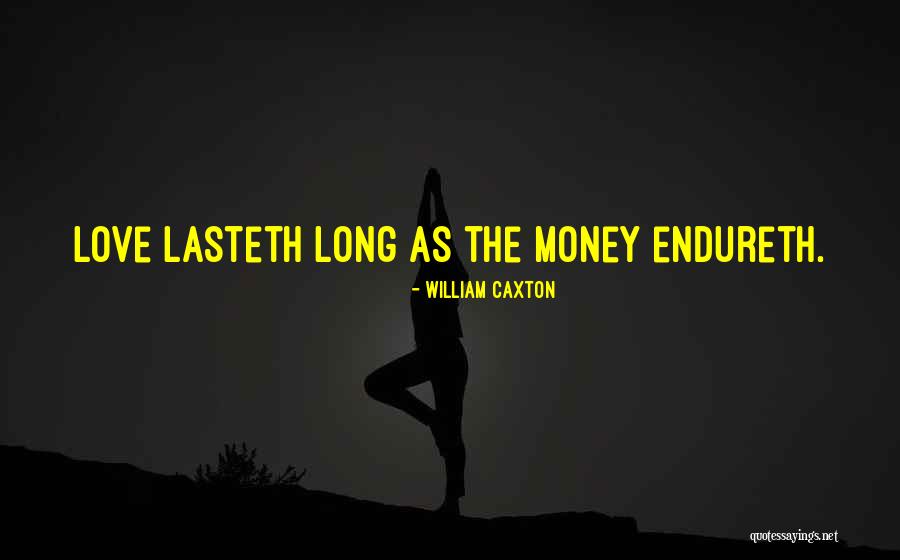 Saqueador Dulce Quotes By William Caxton Saqueador Dulce Quotes By William Caxton