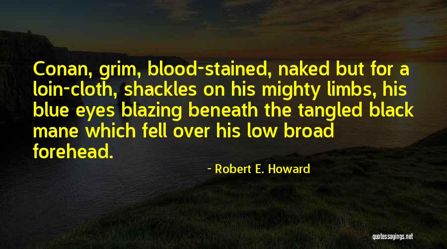 Saqueadorcito Quotes By Robert E. Howard Saqueadorcito Quotes By Robert E. Howard