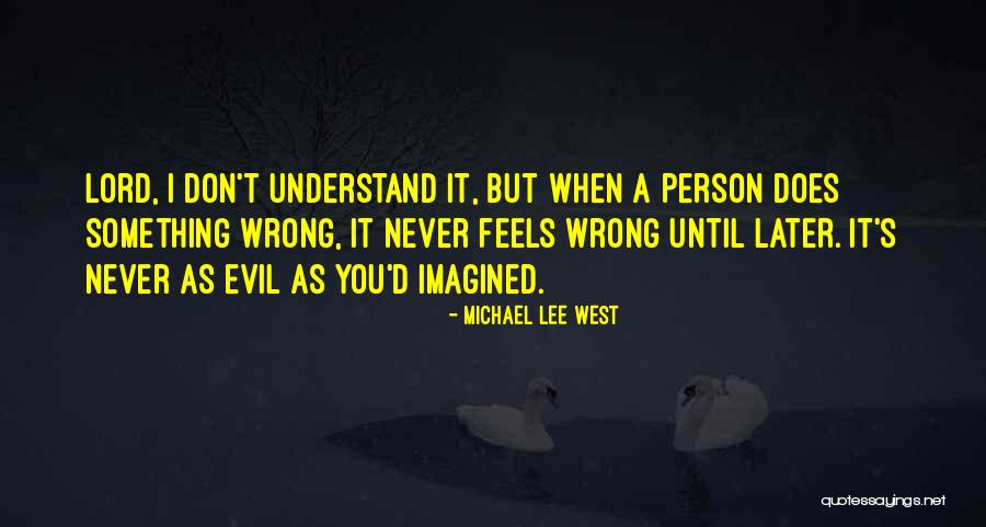 Saquen Quotes By Michael Lee West Saquen Quotes By Michael Lee West