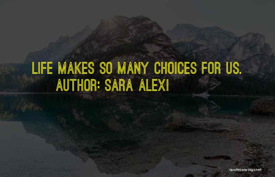 Sara Alexi Quotes 278352