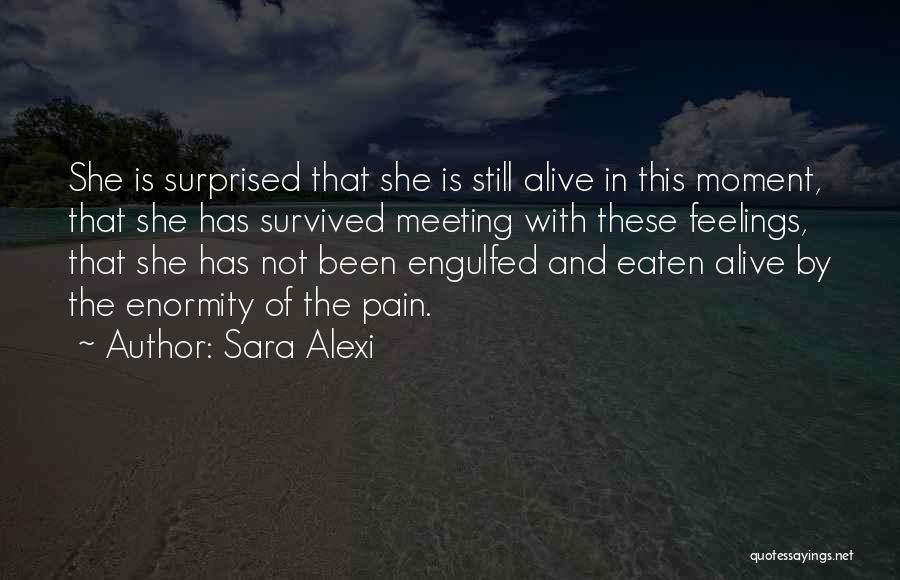 Sara Alexi Quotes 568249