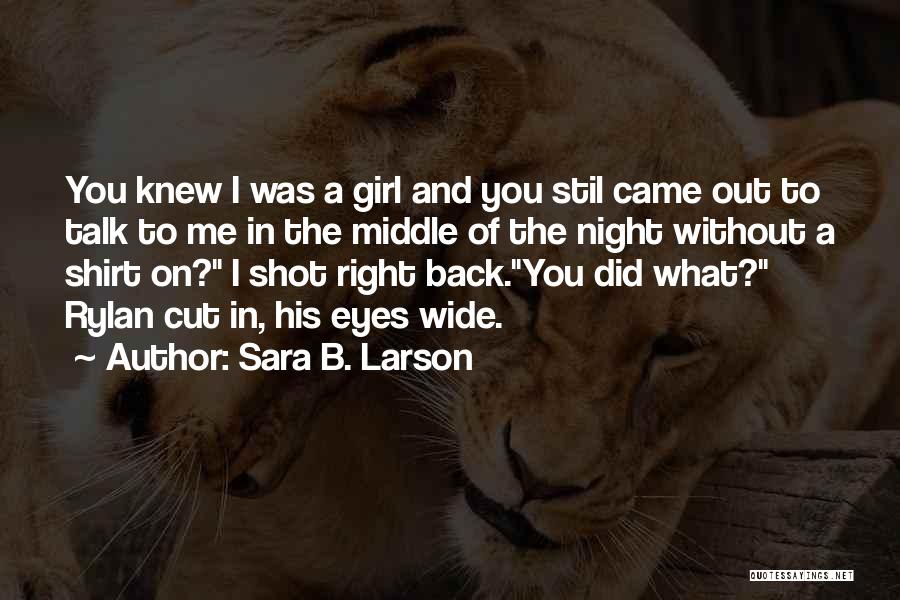 Sara B. Larson Quotes 2137352