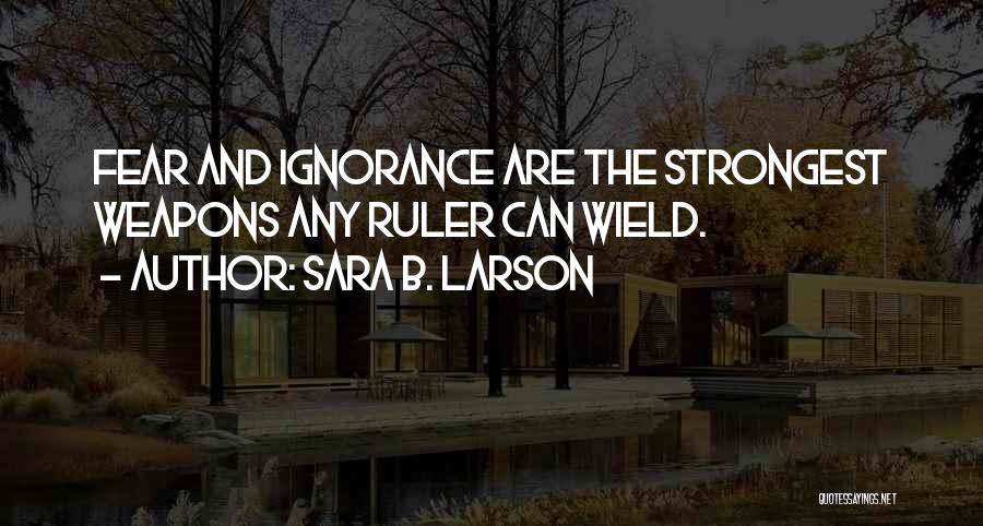 Sara B. Larson Quotes 280412