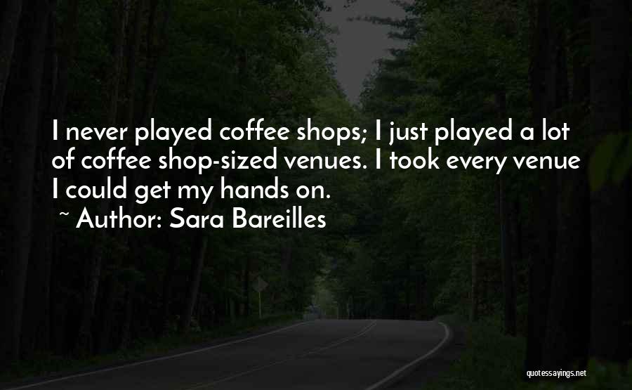 Sara Bareilles Quotes 1124322