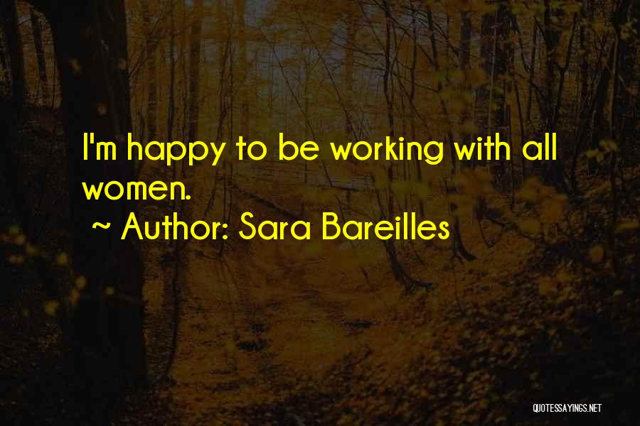 Sara Bareilles Quotes 1359225 Sara Bareilles Quotes 1359225