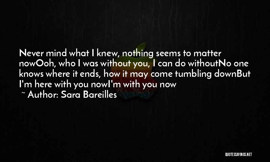 Sara Bareilles Quotes 1621162