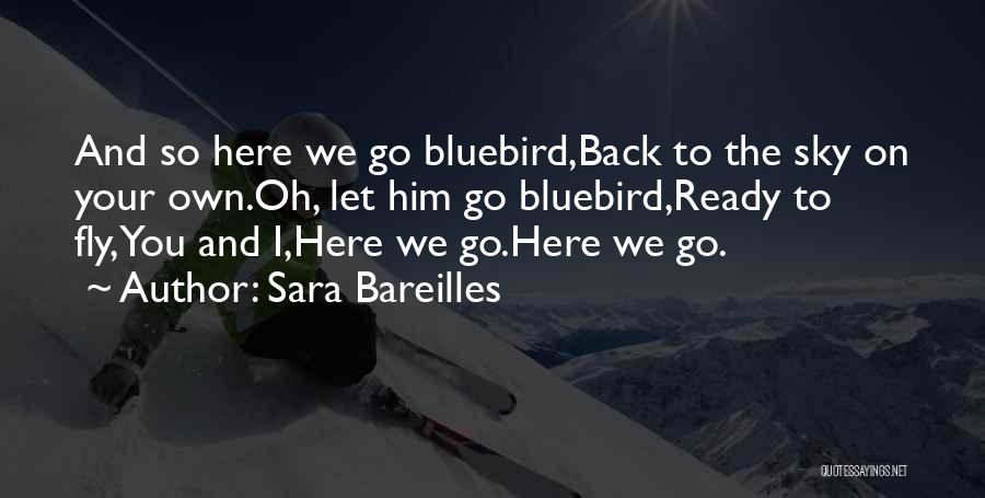 Sara Bareilles Quotes 2089840 Sara Bareilles Quotes 2089840