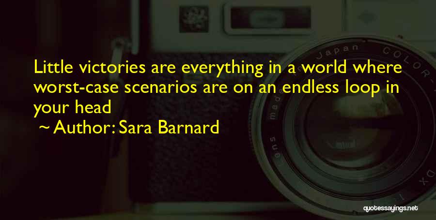 Sara Barnard Quotes 354003