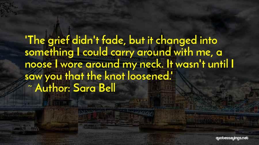 Sara Bell Quotes 499183