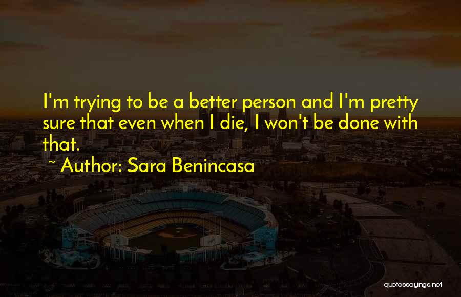 Sara Benincasa Quotes 2162294